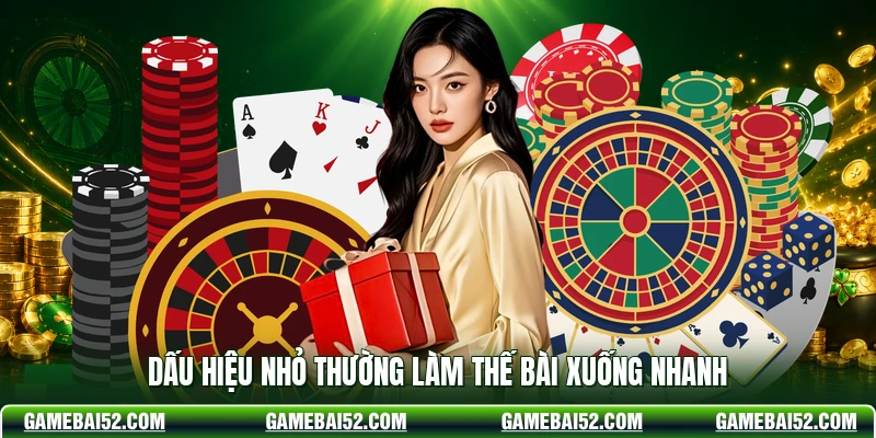 Dấu hiệu nhỏ thường làm thế bài xuống nhanh