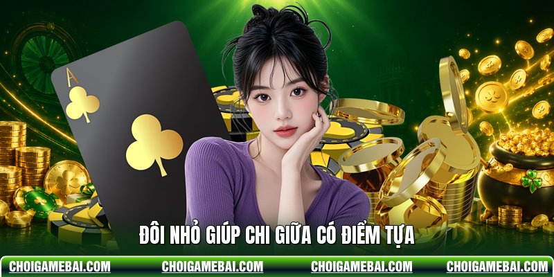 Đôi nhỏ giúp chi giữa có điểm tựa